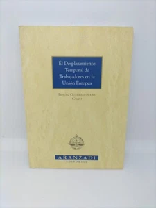 El Desplazamiento Temporal De Los Trabajadores En La Unión Europea - Imagen 1 de 3