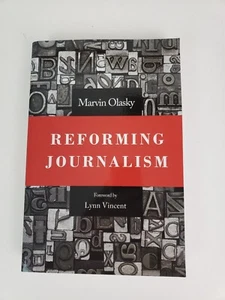 Reforming Journalism by Marvin Olasky and Marvin N. Olasky (2019, Trade... - Bild 1 von 3