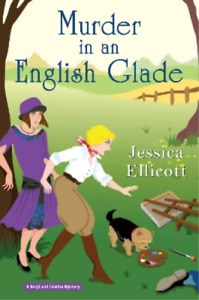 Jessica Ellicott Murder in an English Glade (Hardback) Beryl and Edwina Mystery