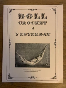 Doll Crochet Of Yesterday 1859-1922 1978 Hobby House. Antique Clothing Designs - Foto 1 di 1
