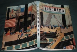 YOKOHAMA Prints from Nineteenth-Century Japan 1990 Ann Yonemura Smithsonian - Imagen 1 de 10