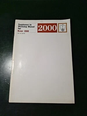 Rover 2000 Supplement to Workshop Manual 607088 VGC 1st Issue Aug 1970 - Image 1 of 4