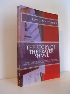 The Story of the Prayer Shawl: The Teaching Tool Sent by God by David Mattocks - Imagen 1 de 3