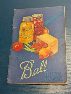 Vintage The Ball Blue Book 1930 Published by Ball Brothers Company Muncie IN (Cm - Picture 1 of 9