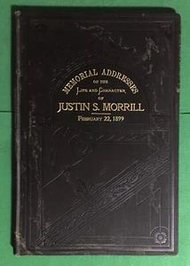 Memorial Addresses On The Life And Character Of Justin S. Morrill 1899 Vermont - Picture 1 of 5