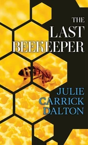The Last Beekeeper (Wheeler Publishing Large Print Hardcover) - Picture 1 of 1