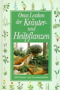 Omas Lexikon der Kräuter und Heilpflanzen. Mit Kräuter- ... | Buch | Zustand gut