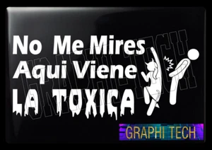 LA TOXICA STICKER CALCOMANIA DECAL DEVINILO BLANCO 10" - Picture 1 of 24
