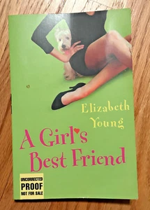 A Girl's Best Friend by Elizabeth Young Paperback Uncorrected Proof - Imagen 1 de 2