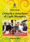 9788827838518 Cronache e cronachette di Ceglie Messapica - Annuario 2016 - Stefa