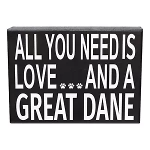 All You Need is Love and a Great Dane Wooden Sign, 8x6 Inches, Wall Hanging o... - Picture 1 of 9