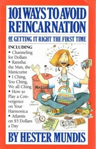 HESTER MUNDIS How to Avoid Reincarnation or Getting it Right the First Time 1989 - Bild 1 von 1
