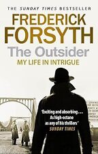 The Outsider: My Life in Intrigue, Forsyth, Frederick, Used; Good Book