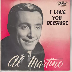 AL MARTINO I love you because EP PICTURE SLEEVE 7" 45 rpm vinyl record RARE! - Picture 1 of 4