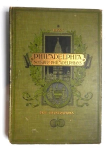 Philadelphia and Notable Philadelphians 1E 1902 King Portraits Views History HC - Bild 1 von 9