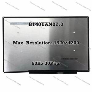 B140UAN02.0 14.0" WUXGA 1920×1200 IPS Laptop LED LCD Screen Panel Matrix 30 Pins - Picture 1 of 1