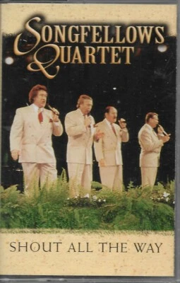 THE SONGFELLOWS QUARTET......."SHOUT ALL THE WAY"........HTF OOP GOSPEL CASSETTE - Image 1 of 2