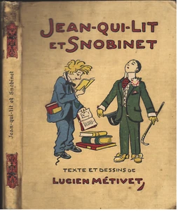 JEAN-QUI-LIT et SNOBINET Texte et Dessins de Lucien MÉTIVET Éd. Laurens 1920-30 - Imagen 1 de 24