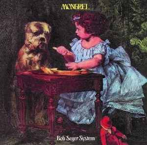 bob seger system: mongrel  CD - Imagen 1 de 1
