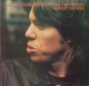 George Thorogood And The Destroyers - Move It On (Vinyl LP - Original - UK) - Bild 1 von 3