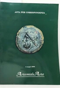 Catalogo Artemide Aste maggio 2006 asta monete antiche medaglie italiane estere - Imagen 1 de 3