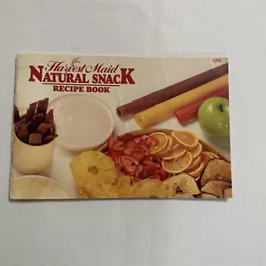Harvest Maid Natural Snack Dehydrator Recipe Book Fruit Roll Ups Candy Beef Jerk - Picture 1 of 13