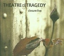 Closure Live [DIGIPACK] von Theatre of Tragedy | CD | Zustand sehr gut - Bild 1 von 2