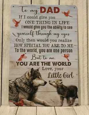 To My Dad Tin Metal Poster Sign Love Your Little Girl Daughter Fathers Day Gift - Image 1 of 4