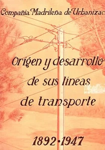 Origen y desarrollo de sus lineas de transporte 1892-1947 - Foto 1 di 2
