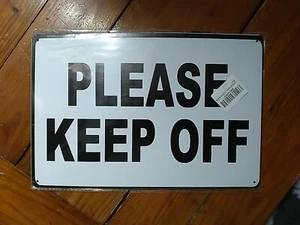 Please Keep Off - Tin Sign 12"×8" - Picture 1 of 5