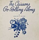  Sheet Music The Caissons Go Rolling Along Robbins Royal Edition 1944      PA-14