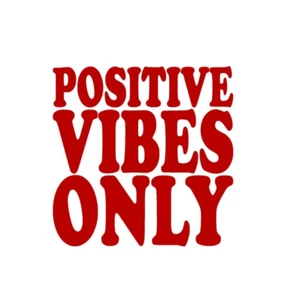 Positive Vibes Only Naklejka winylowa CZERWONY POŁYSK 10 x 10 cm - Zdjęcie 1 z 2