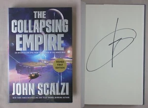 Signed 1st Ed THE COLLAPSING EMPIRE John Scalzi HARDCOVER INTERDEPENDENCY BOOK 1 - Picture 1 of 3