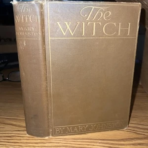The Witch By Mary Johnston, Published October, 1914 - Picture 1 of 9