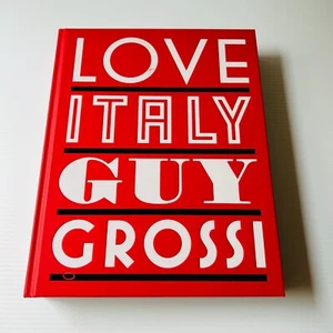 Love Italy by Guy Grossi 2013 Hardcover Cookbook Italian Cuisine Melbourne Chef - Bild 1 von 21