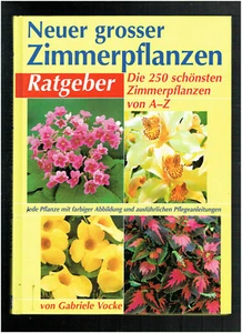 NEUER  GROSSER ZIMMERPFLANZEN RATGEBER / Grossformat - Bild 1 von 1