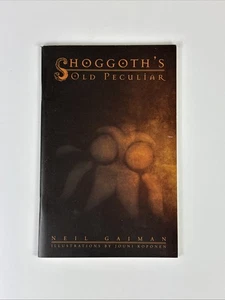 NEIL GAIMAN Shoggoth's Old Peculiar 2004 US DreamHaven Jouni Koponen Ltd Ed 5000 - Bild 1 von 15