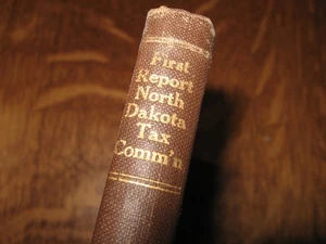 First Report Of N.D. North Dakota State Tax Commissioners 1912 John Burke Gov. - Picture 1 of 14