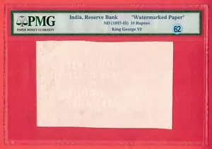India Reserve Bank 10 Rupees ND 1937-43 "Watermarked Paper" PMG Graded Lt 62 - Picture 1 of 2