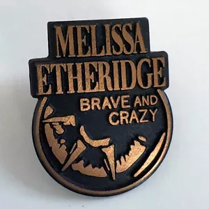 Vintage 1989 MELISSA ETHERIDGE metal promo badge Brave And Crazy button pin NM - Picture 1 of 2