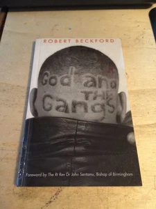 Beckford: God & the Gangs: An Urban Toolkit for Those Who Won't Be Sold Out 2004 - Foto 1 di 1