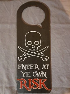 Pirate Enter At Ye Own Risk Wood Plaque Decor Door/Wall Hanging Sign 11" x 4 - Picture 1 of 2