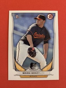 2014 Bowman Draft Rookie Rc 1st Brian Gonzalez Baltimore Orioles #DP85 (JG3)