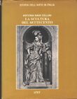La scultura del Settecento di Antonia Nava Cellini. Storia dell&#39;Arte in Itali...