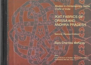 Ikat Fabrics of Orissa and Andhra Pradesh Studies in Contemporary Textile Crafts - Picture 1 of 1