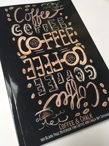 Kaffee und Kreide: 100 leere Seiten Notizbuch für Kaffee- und Kreidekunst-Enthusiasten - Bild 1 von 4