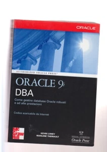 ORACLE 9i DBA gestire database Or. robusti +alte prestazioni MCGRAW HILL Loney/T - Afbeelding 1 van 1