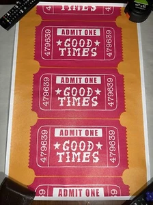 Good Times Admit One Ticket ✅ Fun Party Poster Canvas Wall Art ✅ 24 X 16.5 Inch - Picture 1 of 3
