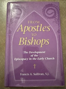 From Apostles to Bishops: The Development of the Episcopacy in the Early Church - Picture 1 of 3