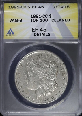 1891-CC $1 Morgan Silver Dollar ANACS EF 45 Details | Vam-3 Top 100 Cleaned XF - Image 1 of 4